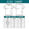 Dream Sleep T-Shirt Sizing Chart